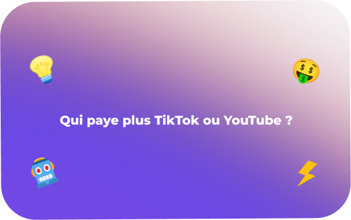 Qui paye plus TikTok ou YouTube ?